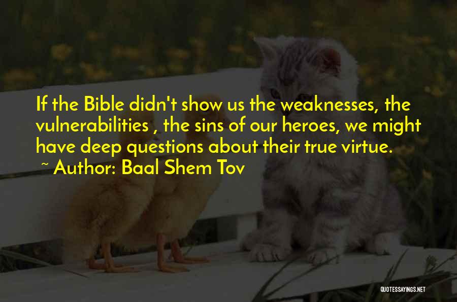 Baal Quotes By Baal Shem Tov