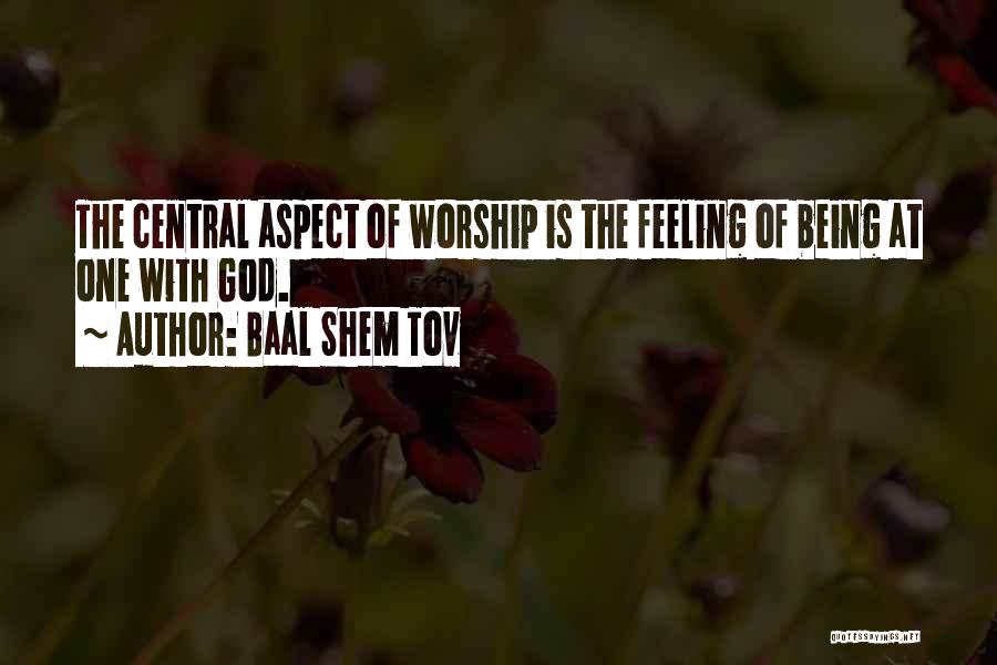 Baal Quotes By Baal Shem Tov