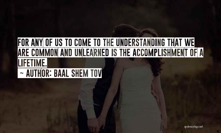 Baal Quotes By Baal Shem Tov