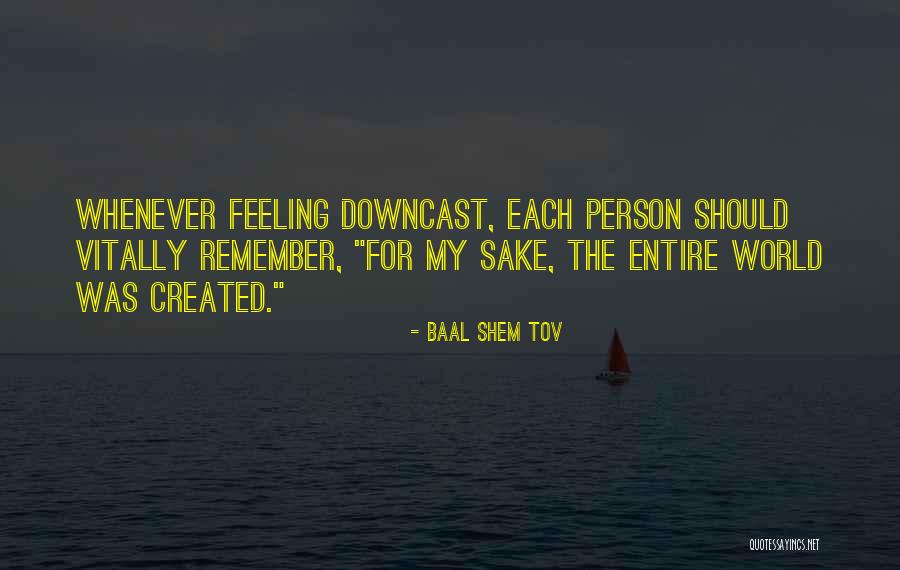 Baal Shem Quotes By Baal Shem Tov Baal Shem Quotes By Baal Shem Tov