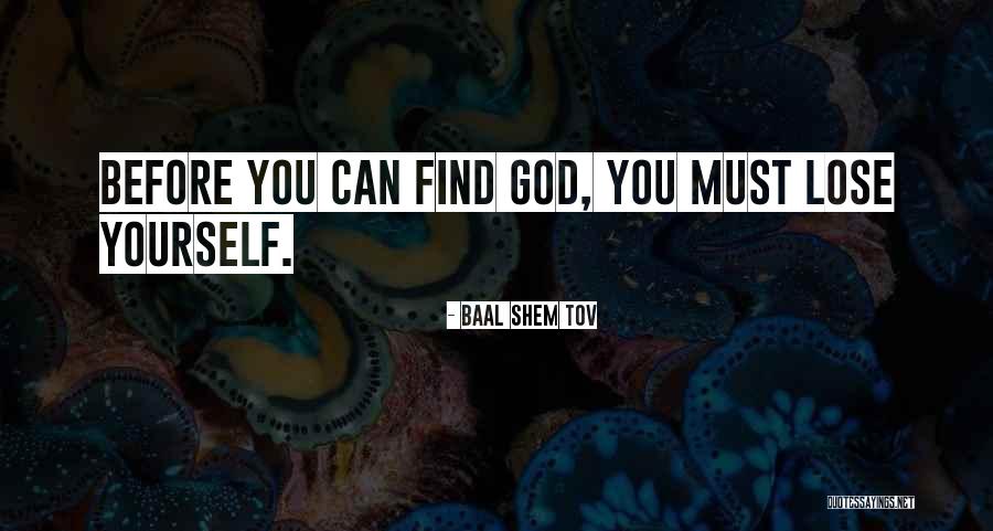 Baal Shem Quotes By Baal Shem Tov Baal Shem Quotes By Baal Shem Tov