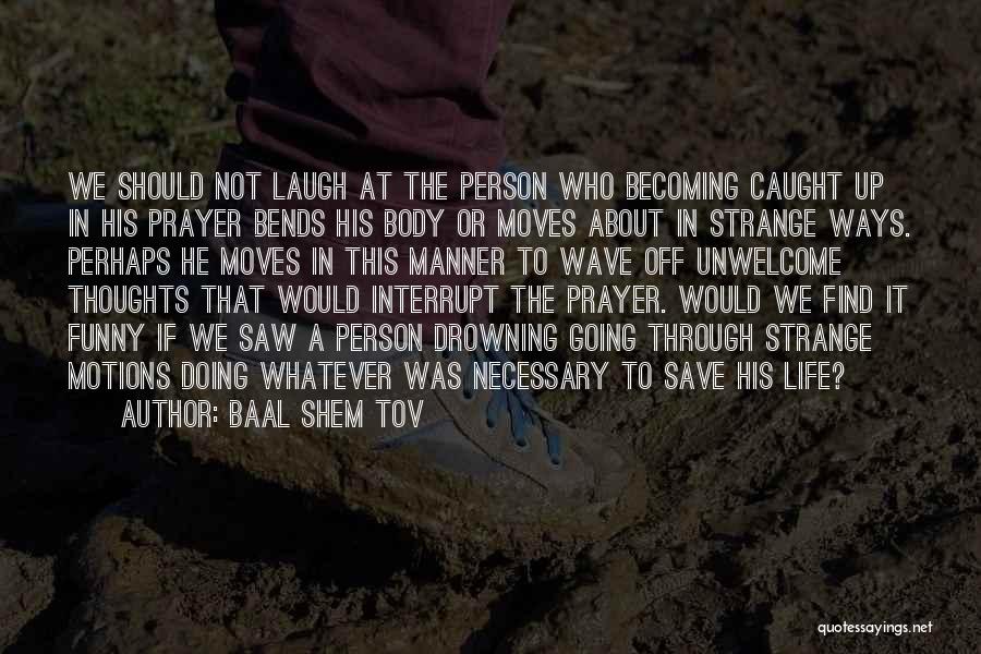 Baal Shem Tov Quotes 318261