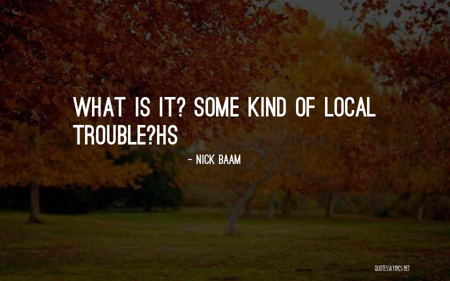 Baam Quotes By Nick Baam Baam Quotes By Nick Baam