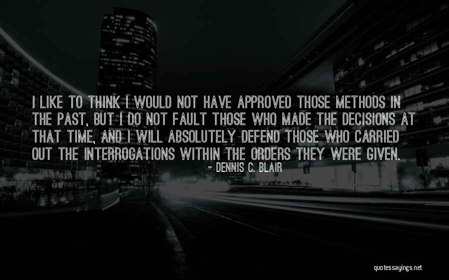 Baardmeesweg Quotes By Dennis C. Blair Baardmeesweg Quotes By Dennis C. Blair