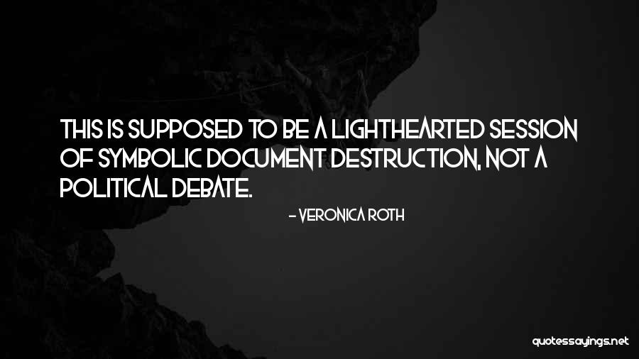Baardolie Quotes By Veronica Roth Baardolie Quotes By Veronica Roth