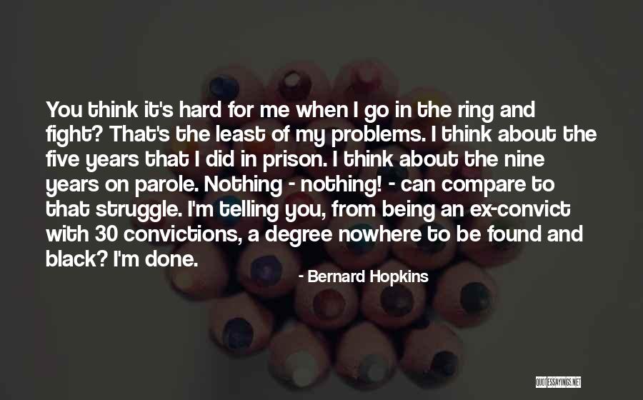 Baastrup Syndrome Quotes By Bernard Hopkins Baastrup Syndrome Quotes By Bernard Hopkins