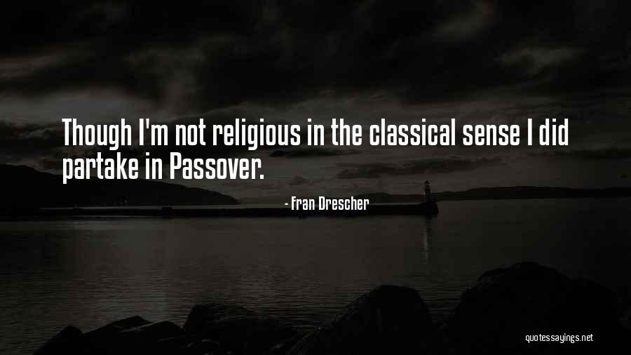 Baathist Regime Quotes By Fran Drescher Baathist Regime Quotes By Fran Drescher