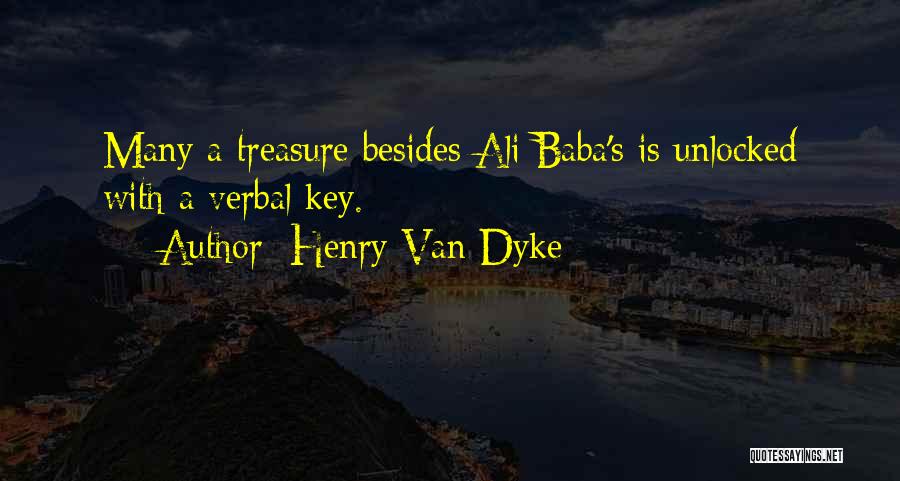 Baba And Ali Quotes By Henry Van Dyke