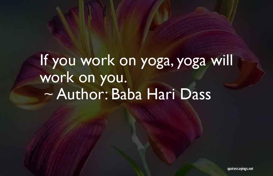 Baba Hari Dass Quotes 1867208