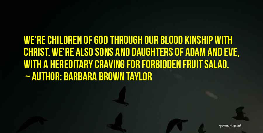 Baba Rum Quotes By Barbara Brown Taylor