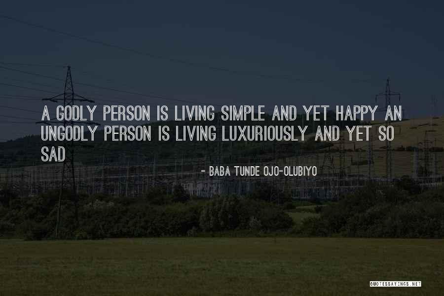 Baba Tunde Ojo-Olubiyo Quotes 1287208 Baba Tunde Ojo-Olubiyo Quotes 1287208