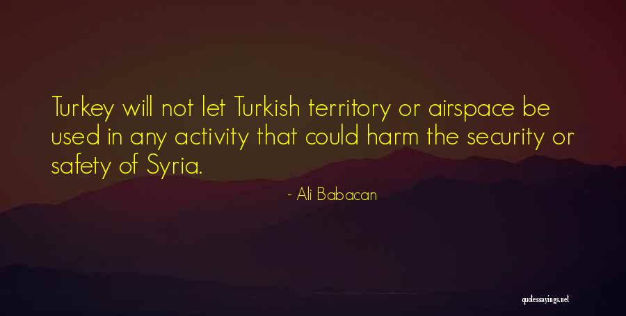 Babacan Quotes By Ali Babacan Babacan Quotes By Ali Babacan