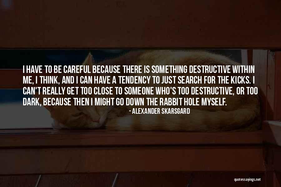 Babae Lalaki Quotes By Alexander Skarsgard Babae Lalaki Quotes By Alexander Skarsgard