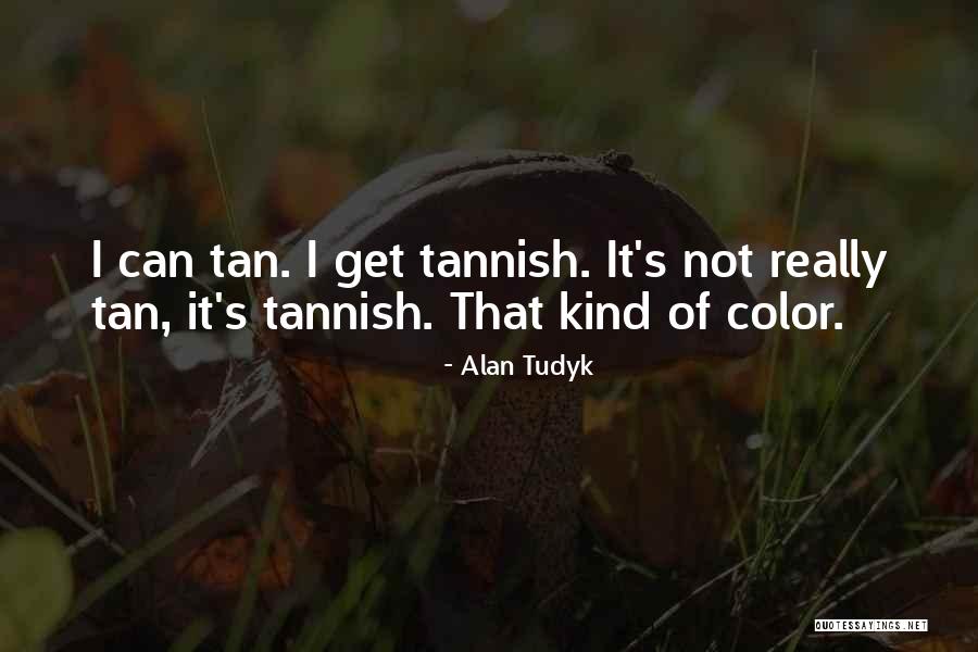 Babaeng Kabit Quotes By Alan Tudyk Babaeng Kabit Quotes By Alan Tudyk