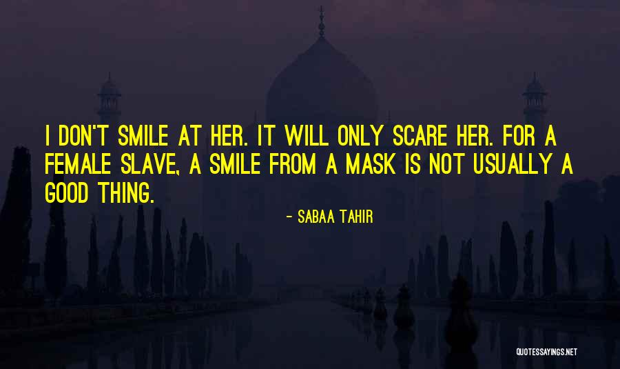 Babaeng Nasaktan Quotes By Sabaa Tahir Babaeng Nasaktan Quotes By Sabaa Tahir