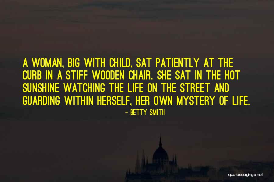 Babaeva Saiera Quotes By Betty Smith Babaeva Saiera Quotes By Betty Smith