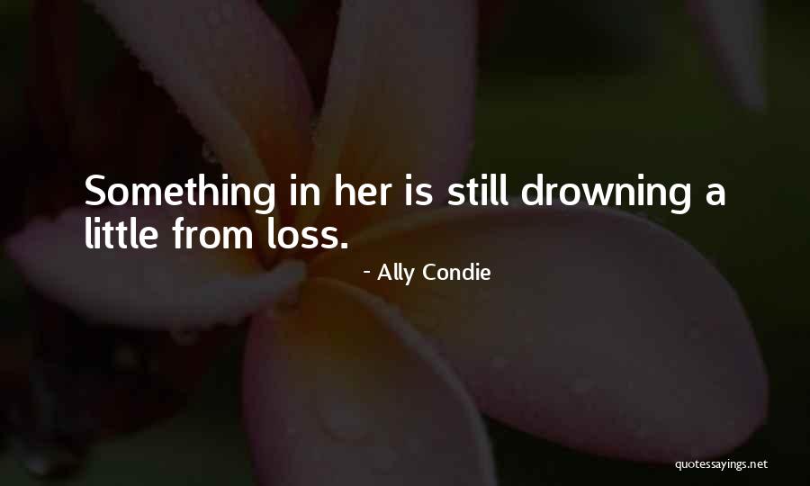 Babakhani Antwan Quotes By Ally Condie Babakhani Antwan Quotes By Ally Condie