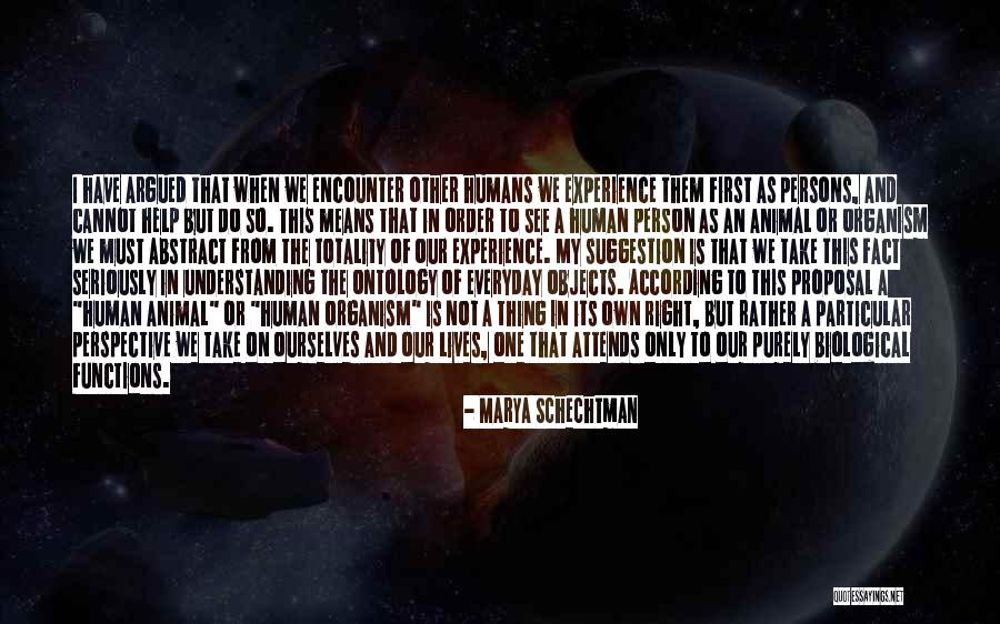 Babanin Amcasi Quotes By Marya Schechtman Babanin Amcasi Quotes By Marya Schechtman