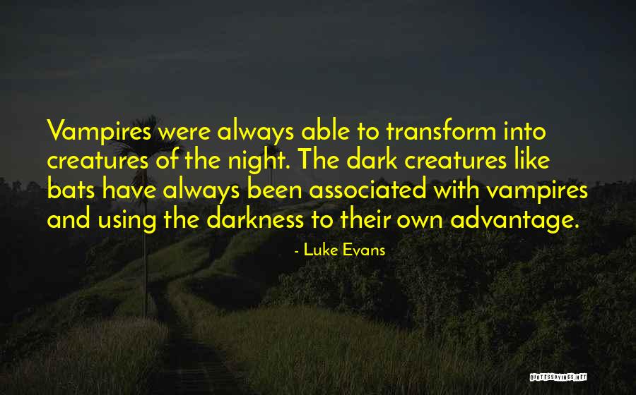 Babanova Elizaveta Quotes By Luke Evans Babanova Elizaveta Quotes By Luke Evans