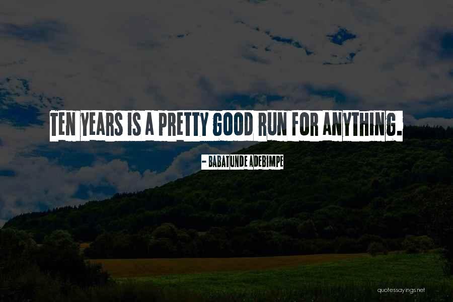 Babatunde Adebimpe Quotes 1221512
