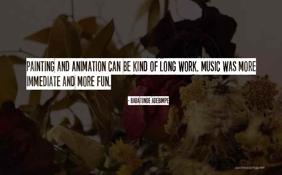 Babatunde Adebimpe Quotes 259778