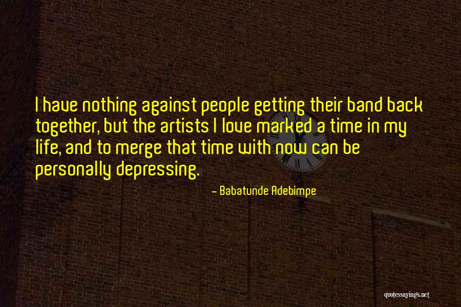 Babatunde Adebimpe Quotes 75103