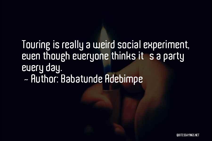 Babatunde Quotes By Babatunde Adebimpe