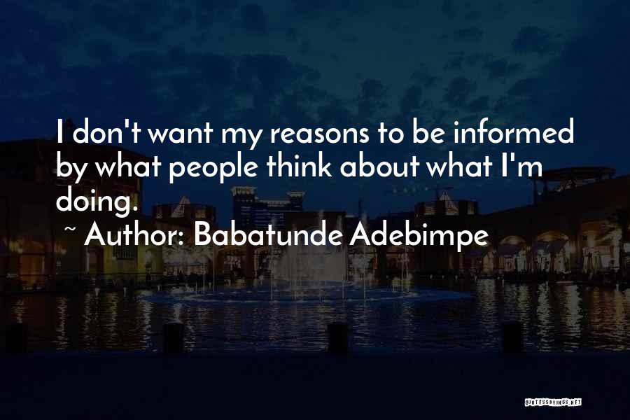 Babatunde Quotes By Babatunde Adebimpe