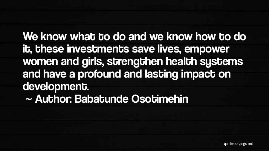 Babatunde Quotes By Babatunde Osotimehin