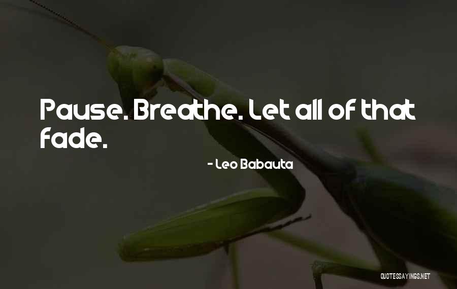 Babauta Leo Quotes By Leo Babauta Babauta Leo Quotes By Leo Babauta