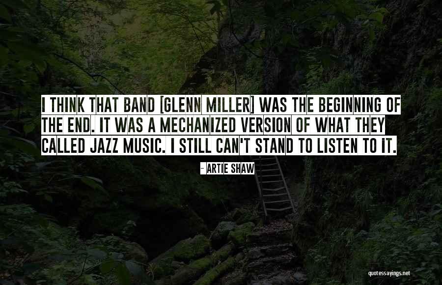 Babayeva Oguljahan Quotes By Artie Shaw Babayeva Oguljahan Quotes By Artie Shaw