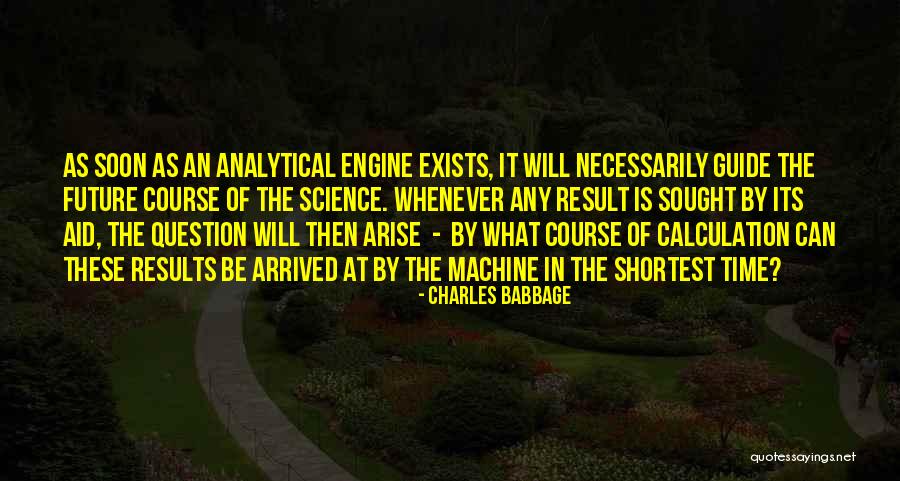 Babbage Analytical Engine Quotes By Charles Babbage Babbage Analytical Engine Quotes By Charles Babbage