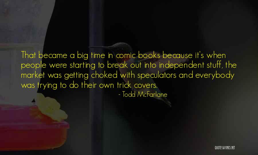 Babbity Quotes By Todd McFarlane Babbity Quotes By Todd McFarlane