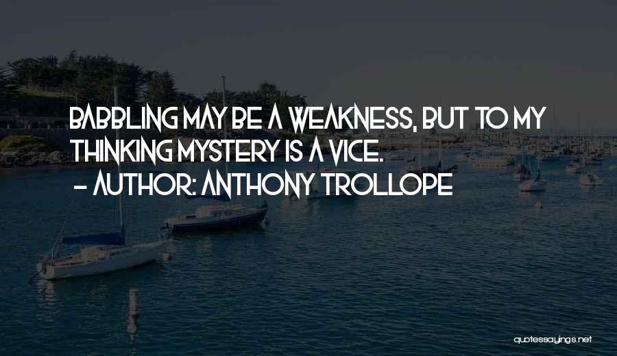 Babbling Quotes By Anthony Trollope