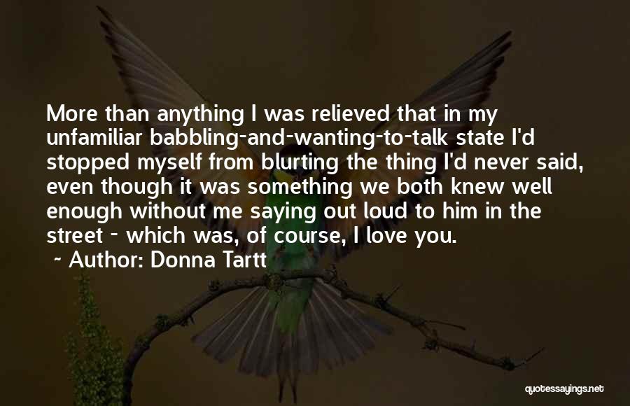 Babbling Quotes By Donna Tartt