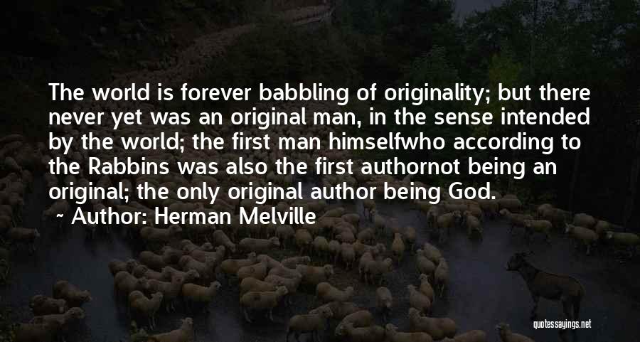 Babbling Quotes By Herman Melville