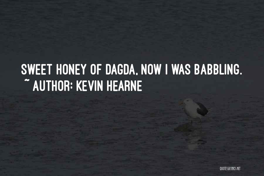 Babbling Quotes By Kevin Hearne