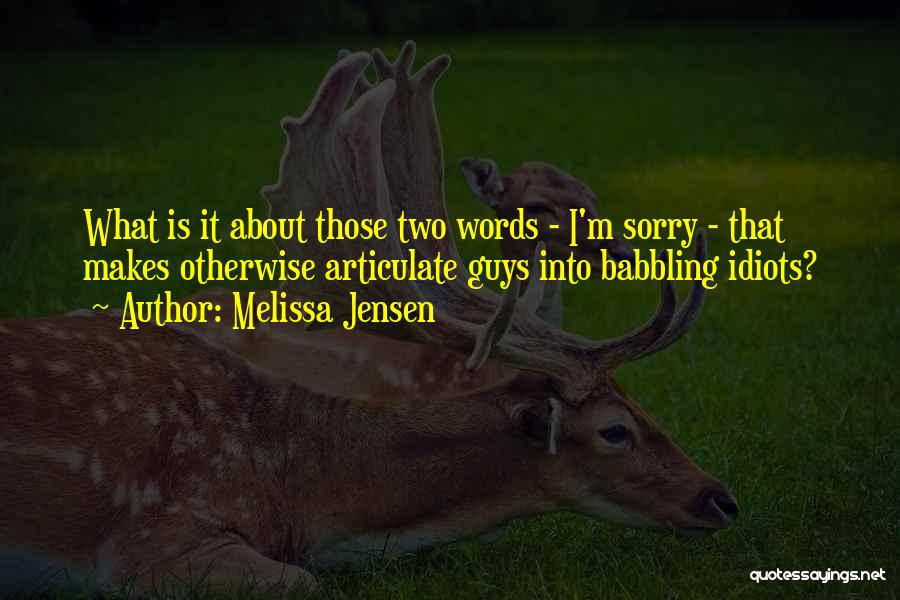 Babbling Quotes By Melissa Jensen