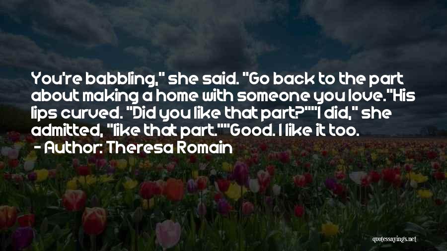 Babbling Quotes By Theresa Romain