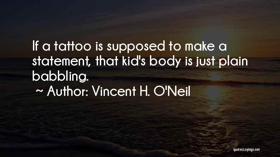 Babbling Quotes By Vincent H. O'Neil