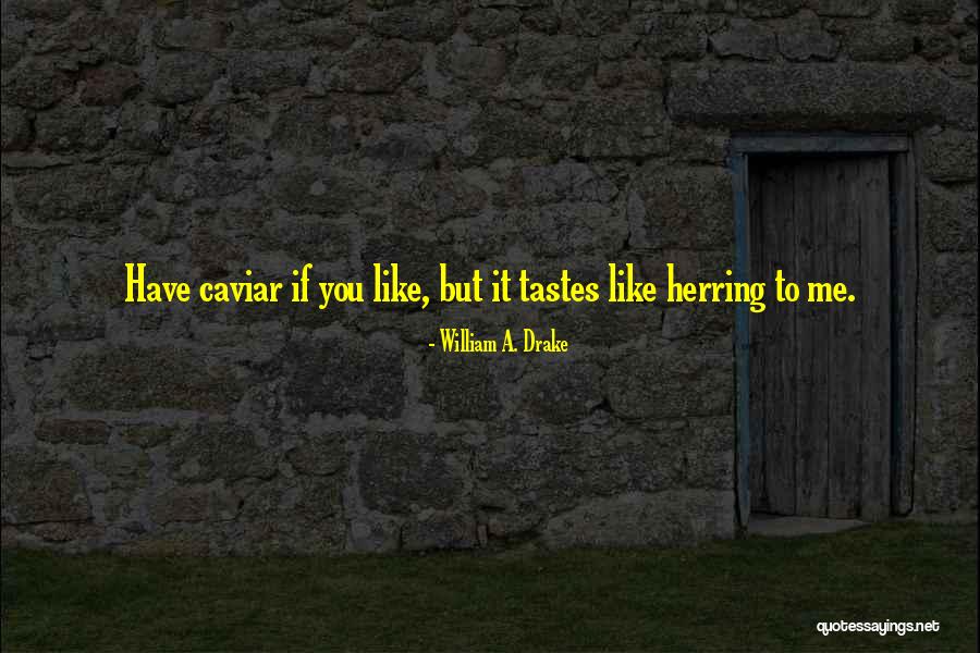 Babbly Quotes By William A. Drake Babbly Quotes By William A. Drake