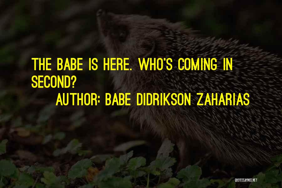 Babe Didrikson Quotes By Babe Didrikson Zaharias