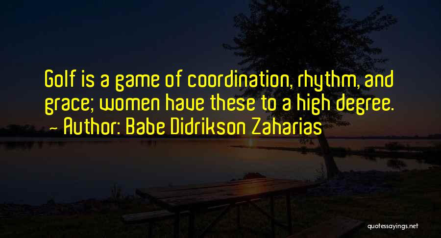 Babe Didrikson Quotes By Babe Didrikson Zaharias