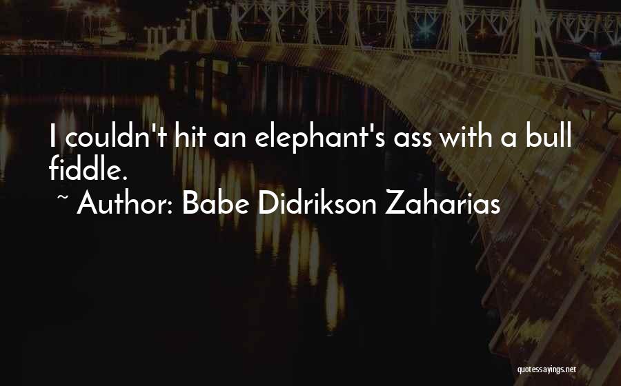 Babe Didrikson Quotes By Babe Didrikson Zaharias