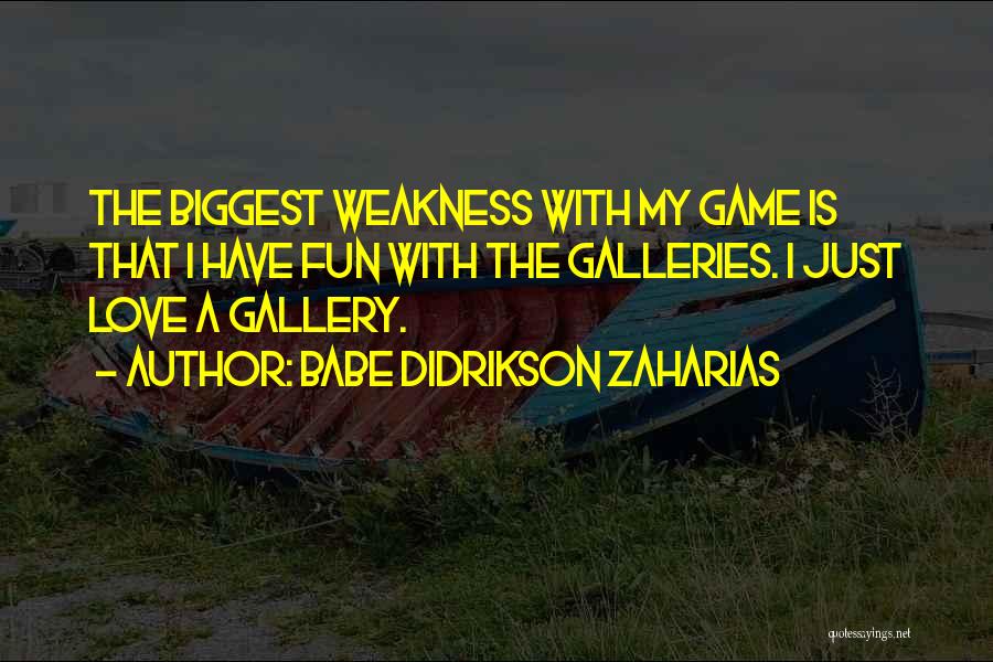 Babe Didrikson Quotes By Babe Didrikson Zaharias