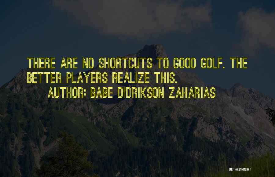 Babe Didrikson Quotes By Babe Didrikson Zaharias