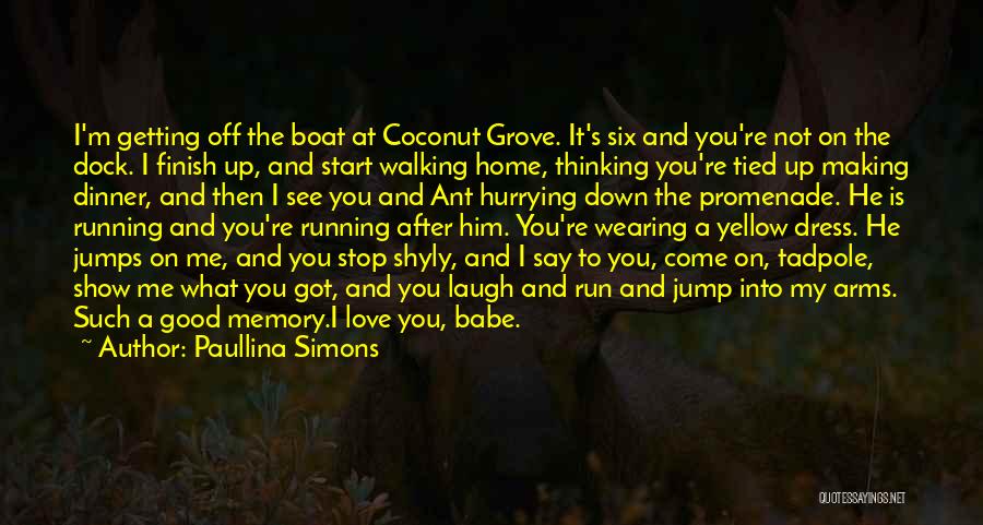 Babe I Love You Quotes By Paullina Simons