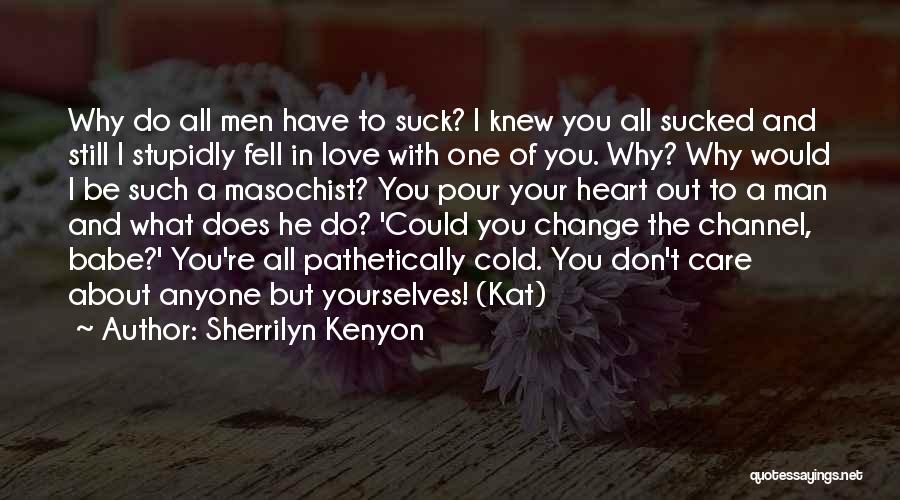 Babe I Love You Quotes By Sherrilyn Kenyon