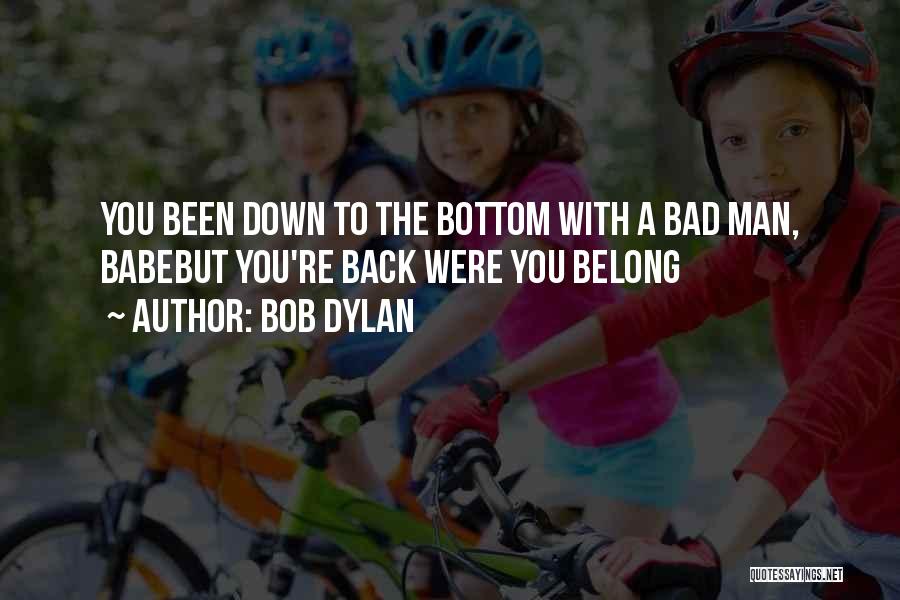 Babe Quotes By Bob Dylan