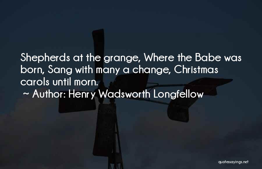 Babe Quotes By Henry Wadsworth Longfellow